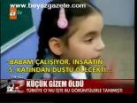 Küçük Gizem Öldü