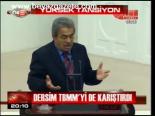Dersim Tbmm'yi De Karıştırdı