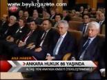 Ankara Hukuk 86. Yaşında