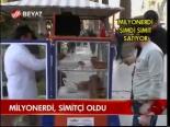Milyonerdi, Simitçi Oldu