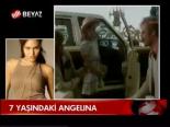 7 Yaşındaki Angelına