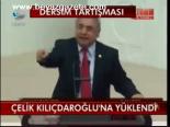 Çelik Kılıçdaroğlu'na Yüklendi