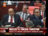 Meclis'te Yüksek Tansiyon