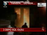 Yangın... Deprem...