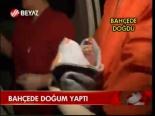 Bahçede Doğum Yaptı