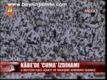 Kabe'de Cuma İzdihamı