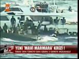 Yeni Mavi Marmara Krizi!