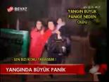 Yangında Büyük Panik