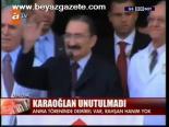 Karaoğlan Unutulmadı