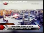 Hacı Adayları Arafat'ta