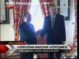 Erdoğan - Barzani Görüşmesi