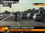 Uyuşturucu Operasyonu