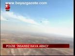 Polise İnsanısz Hava Aracı