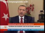Erdoğan'dan Bayram Mesajı
