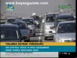 Yollarda Bayram Yoğunluğu