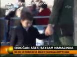 Erdoğan Ailesi Bayram Namazında