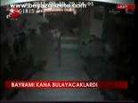 Bayramı Kana Bulayacaklardı