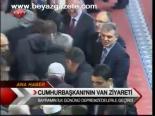 Cumhurbaşkanı'nın Van Ziyareti