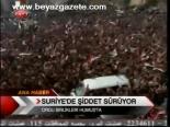 Suriye'de Şiddet Sürüyor