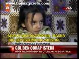 Gül'den Çorap İstedi