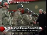 Chp Lideri Sınır Karakoluna Gitti