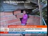 Deprem Değil Meden Ocakları
