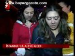 İstanbul'da Alevli Gece