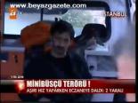 Minibüsçü Terörü!