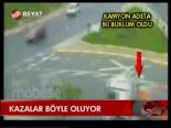 Kazalar Böyle Oluyor