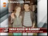 Enerji İçeceği Mi Öldürdü?