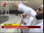 Mekke'de Mahşeri Kalabalık