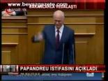 Papandreu İstifasını Açıkladı