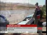 Kazalar Can Aldı