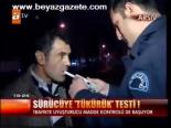 Sürücüye Tükürük Testi!