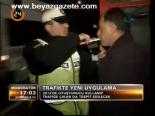 Trafikte Yeni Uygulama