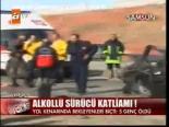 Alkollü Sürücü Katliamı!