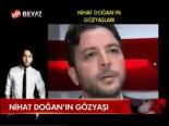 Nihat Doğan'ın Gözyaşları