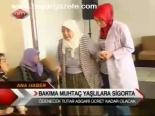 Bakıma Muhtaç Yaşlılara Sigorta
