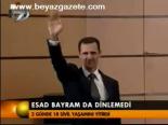 Esad Bayram Da Dinlemedi