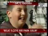 Belki Erciş'e Bir Park Gelir