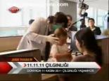 11.11.11 Çılgınlığı