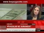 Piyasalar Ne Durumda?