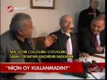 Niçin Oy Kullanmadın?