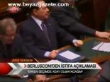 Berlusconi'den İstifa Açıklaması