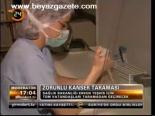 Zorunlu Kanser Taraması