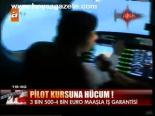 Pilot Kursuna Hücum!