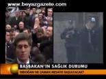 Başbakan'ın Sağlık Durumu