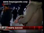 Hopa Davası'nda 22 Sanık Serbest