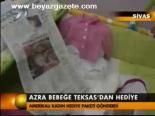 Azra Bebeğe Teksas'dan Hediye