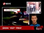 Şikede Kilit İtiraf